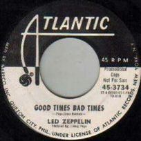 Good Times Bad Times 45 3734 vjez.com