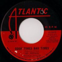 Good Times Bad Times 45-2613 SP